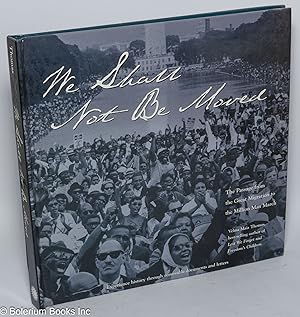 Seller image for We shall not be moved; the passage from the great migration to the Million Man March for sale by Bolerium Books Inc.