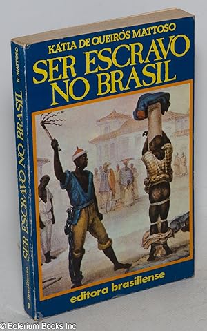 Ser escravo no Brasil