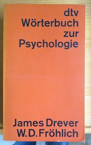 Seller image for dtv-Wrterbuch zur Psychologie. Werner D. Frhlich ; James Drever, dtv ; 3031 for sale by Antiquariat Blschke