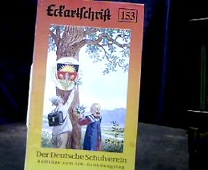 Der Deutsche Schulverein. Beiträge zum 120. Gründungstag. Österreichische Landsmannschaft. - Ecka...