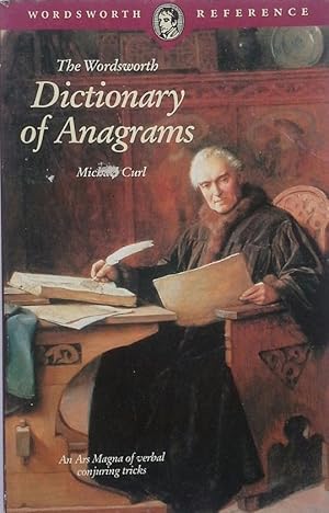 THE WORDSWORTH DICTIONARY OF ANAGRAMS