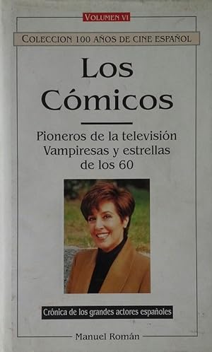 LOS COMICOS 6. PIONEROS DE LA TELEVISION. VAMPIRESAS Y ESTRELLAS DE LOS 60