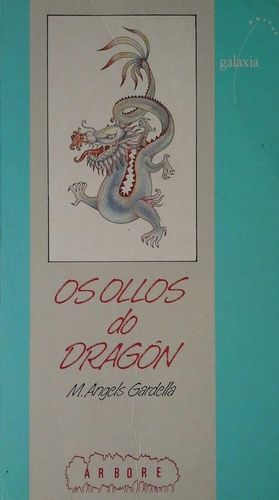 Seller image for OS OLLOS DO DRAGON for sale by CENTRAL LIBRERA REAL FERROL