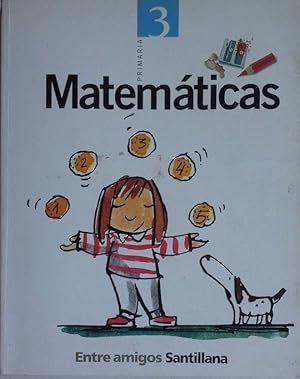 ENTRE AMIGOS, MATEMÁTICAS, 3 EDUCACIÓN PRIMARIA