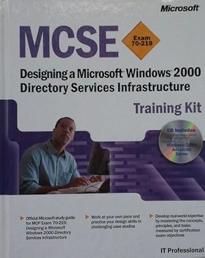MCSE. DESIGNING A MICROSOFT WINDOWS 2000. DIRECTORY SERVICES INFRASTRU