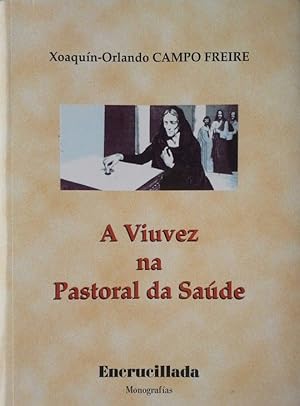 Seller image for A VIUVEZ NA PASTORAL DA SADE for sale by CENTRAL LIBRERA REAL FERROL