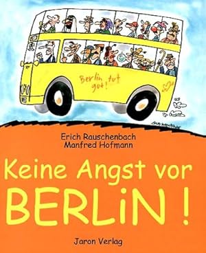 Seller image for Keine Angst vor Berlin! for sale by Kepler-Buchversand Huong Bach