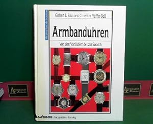 Seller image for Armbanduhren - Von den Vorlufern bis zur Swatch - mit aktuellen Marktpreisen. (= Battenberg-Antiquitten-Katalog). for sale by Antiquariat Deinbacher