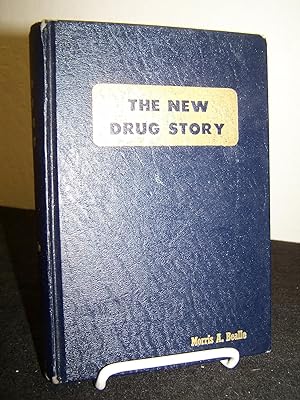 The New Drug Story: A Factological History of America?s $10,000,000,000 Drug Cartel.