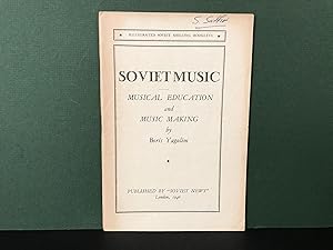 Soviet Music: Musical Education and Music Making (Illustrated Soviet Shilling Booklets)