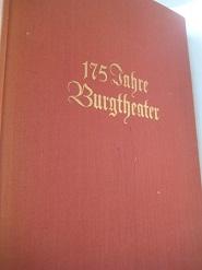 Imagen del vendedor de 175 Jahre Burgtheater 1776-1951 fortgefhrt bis Sommer 1954 a la venta por Alte Bcherwelt
