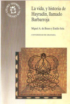 Imagen del vendedor de LA VIDA, Y HISTORIA DE HAYRADIN, LLAMADO BARBARROJA a la venta por Palabras & Cosas