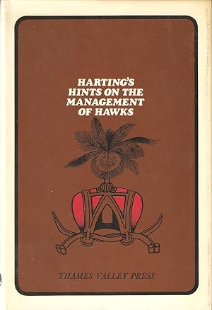 Image du vendeur pour HINTS ON THE MANAGEMENT OF HAWKS. By James Edmund Harting. mis en vente par Coch-y-Bonddu Books Ltd