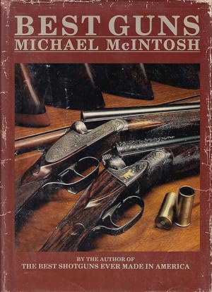 Bild des Verkufers fr BEST GUNS. By Michael McIntosh. zum Verkauf von Coch-y-Bonddu Books Ltd