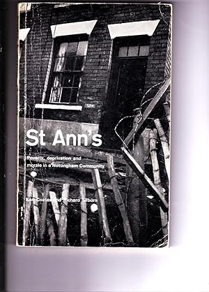 Imagen del vendedor de St Ann's. Poverty, Deprivation and Morale in a Nottingham Community. A Report of the Preliminary Findings of the St. Ann's Study Group a la venta por SAVERY BOOKS