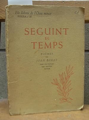 Seller image for SEGUINT EL TEMPS. Amb un prleg del mateix autor for sale by LLIBRES del SENDERI