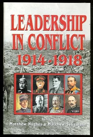 Seller image for LEADERSHIP IN CONFLICT, 1914-1918. for sale by Capricorn Books