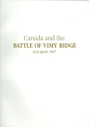 Immagine del venditore per CANADA AND THE BATTLE OF VIMY RIDGE, 9-12 APRIL, 1917. venduto da Capricorn Books