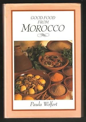Seller image for Good Food from Morocco. 1st. UK edn. for sale by Janet Clarke Books ABA