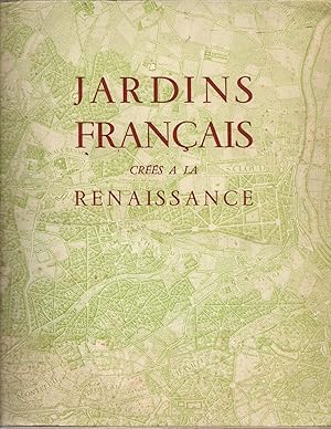 Bild des Verkufers fr Jardins franais crees a la Renaissance zum Verkauf von Libreria Sanchez