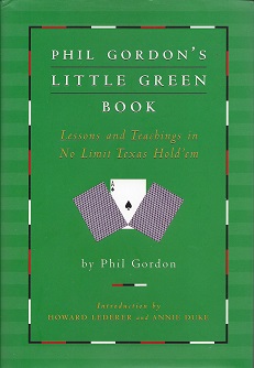 Seller image for Phil Gordon's Little Green Book: Lessons and Teachings in No Limit Texas Hold'em for sale by Storbeck's