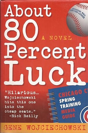 Imagen del vendedor de About 80 Percent Luck (inscribed association copy) a la venta por Auldfarran Books, IOBA