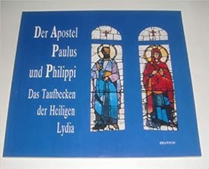 Der Apostel Paulus und Philippi. Das Taufbecken der Heiligen Lydia.