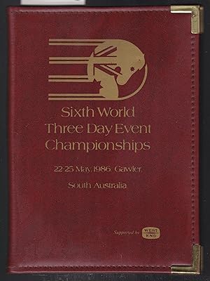 Sixth World Three Day Event Championships 22-25 May 1986 Gawler South Australia