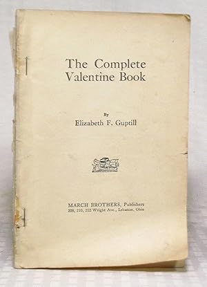 Image du vendeur pour The Complete Valentine Book mis en vente par you little dickens