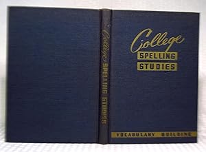 Seller image for College Spelling Studies - Vocabulary Building for sale by you little dickens