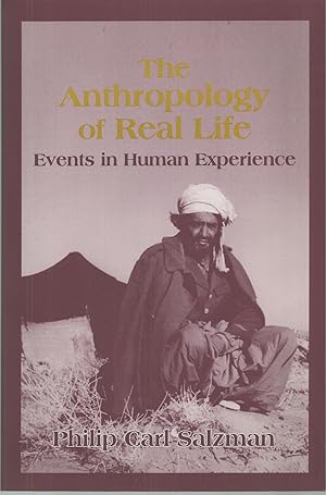 Anthropology of Real Life Events in Human Experience