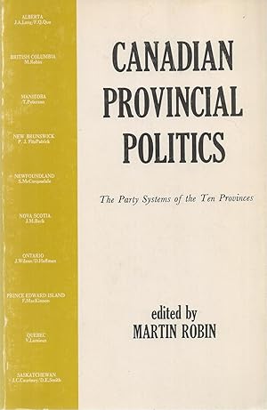 Seller image for Canadian Provincial Politics - The Party Systems Of The Ten Provinces for sale by BYTOWN BOOKERY