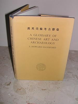 Immagine del venditore per A Glossary of Chinese Art and Archaeology venduto da Trumpington Fine Books Limited