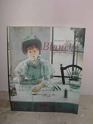 Jacques-Emile Blanche, Peintre (1861-1942) by Various