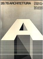 28/78 Architettura. Cinquanta anni di architettura italiana dal 1928 al 1978