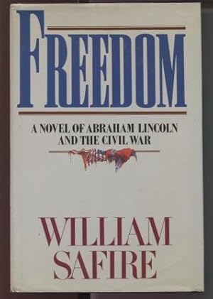 Seller image for Freedom: A Novel of Abraham Lincoln and the Civil War for sale by E Ridge Fine Books