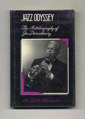 Bild des Verkufers fr Jazz Odyssey: The Autobiography of Joe Darensbourg (As Told to Peter Vacher) -1st Edition/1st Printing zum Verkauf von Books Tell You Why  -  ABAA/ILAB