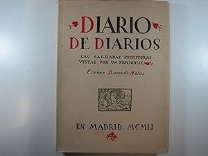 Seller image for DIARIO DE DIARIOS: LAS SAGRADAS ESCRITURAS VISTAS POR UN PERIODISTA for sale by Costa Llibreter