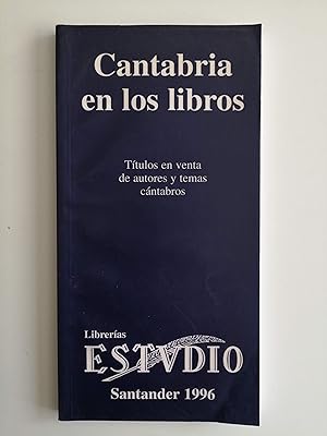 Imagen del vendedor de Cantabria en los libros : ttulos en venta de autores y temas cntabros : Libreras Estvdio, Santander 1996 a la venta por Perolibros S.L.