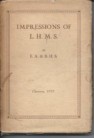 IMPRESSIONS OF L.H.M.S. : Collected, Edited and Offered to Her "Children" and Old Friends By E. A...