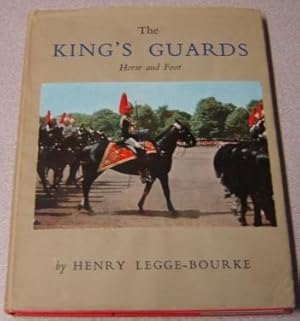 Imagen del vendedor de The King's Guards: Horse And Foot a la venta por Books of Paradise