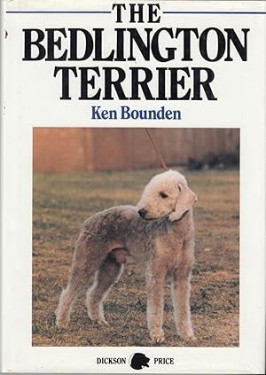 Imagen del vendedor de THE BEDLINGTON TERRIER. By Ken Bounden. a la venta por Coch-y-Bonddu Books Ltd