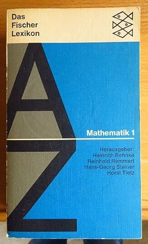 29. Mathematik / verf. u. hrsg. von Heinrich Behnke . 1. [Zeichn.: Ruth u. Harald Bukor].