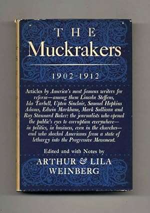 The Muckrakers 1902-1912 - 1st Edition/1st Printing