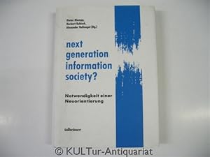 Seller image for Next Generation Information Society? Notwendigeit einer Neuorientierung. for sale by KULTur-Antiquariat
