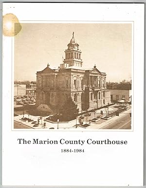THE MARION COUNTY (Ohio) COURTHOUSE 1884-1984 - copy 21 of 100 autographed copies + Original comm...