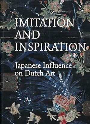 Bild des Verkufers fr Imitation and inspiration. Japanese influence on Dutch art zum Verkauf von Fundus-Online GbR Borkert Schwarz Zerfa