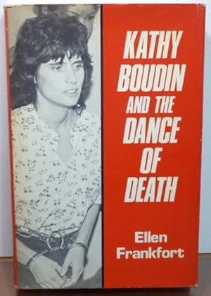 Immagine del venditore per KATHY BOUDIN AND THE DANCE OF DEATH [SIGNED] venduto da RON RAMSWICK BOOKS, IOBA