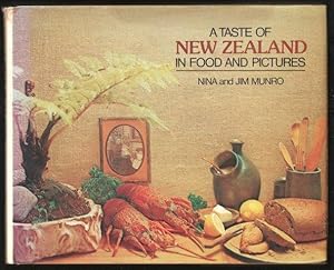 A Taste of New Zealand in food and pictures. 1st. edn.