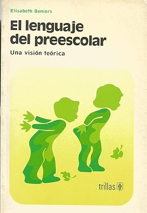 Seller image for El lenguaje del preescolar: Una visin terica for sale by Libros Sargantana